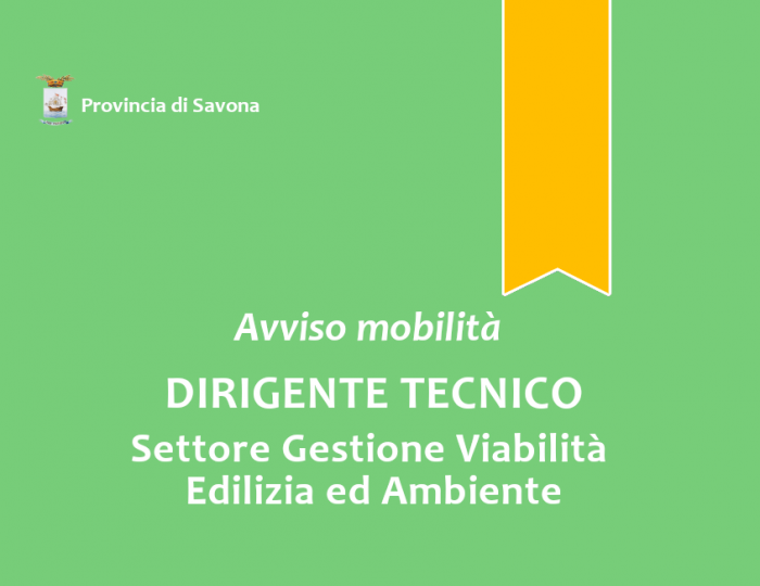 Avviso di mobilità esterna volontaria per la copertura a tempo pieno e indeterminato di n. 1 posto di "Dirigente Tecnico"