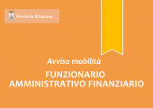 Avviso di mobilità esterna volontaria per la copertura a tempo pieno e indeterminato di n. 1 posto di "Funzionario Amministrativo/Finanziario"